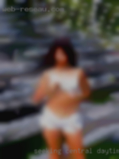 Seeking central daytime sex hookup from Florida.